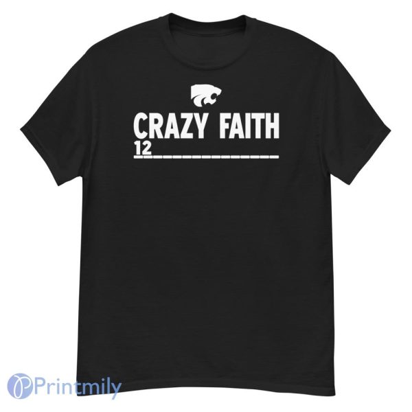 Crazy Faith 12 Kansas State Wildcats Basketball Shirt - G500 Men’s Classic T-Shirt