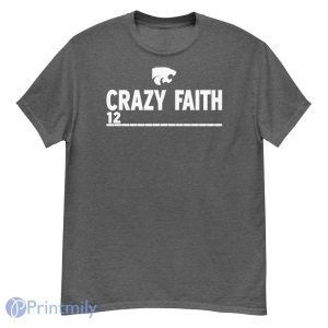 Crazy Faith 12 Kansas State Wildcats Basketball Shirt - G500 Men’s Classic T-Shirt-1