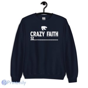 Crazy Faith 12 Kansas State Wildcats Basketball Shirt - Unisex Crewneck Sweatshirt-1
