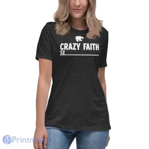 Crazy Faith 12 Kansas State Wildcats Basketball Shirt - Women's Relaxed Short Sleeve Jersey Tee-1